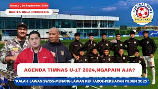 Timnas Indonesia Hari Ini Agenda Timnas U17 Ngapain Aja sukasakufootball487 [upl. by Malory]