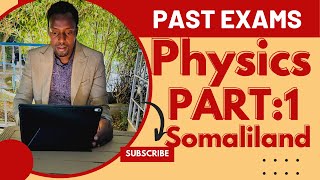 Physicspast exam2022Somaliland1 [upl. by Potter594]