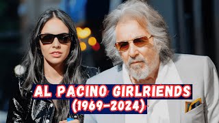 Al Pacinos Girlfriends 1969  2024  Infotainment by Hamza [upl. by Bogosian]