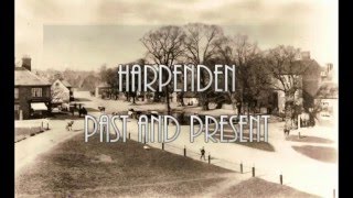 Harpenden Past and Present [upl. by Aihsal]