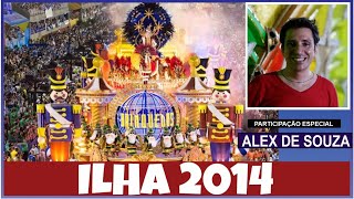 🔴 UNIÃO DA ILHA 2014  É BRINQUEDO É BRINCADEIRA geracaocarnaval 2014 2021 [upl. by Wera]