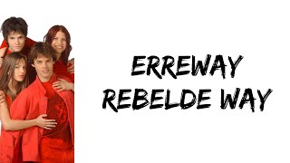 Erreway  Rebelde way letra [upl. by Honan518]