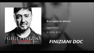 GIGI FINIZIO  BUONGIORNO AMORE [upl. by Huntingdon]