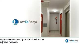 Apartamento na Quadra 03 Bloco M [upl. by Weissmann]