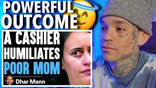 Dhar Mann  Cashier SHAMES POOR MOM On Food Stamps What Happens Next Is Shocking reaction [upl. by Alyt]