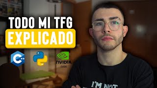 TODO mi Trabajo Fin de Grado Explicado [upl. by Ekez]