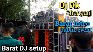 Aaj ka Barat Dj setup miyapur me  Dj Dk shahganj  Barat Dj setup  dj dk vlog [upl. by Aidas267]