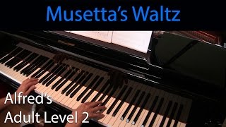 Musettas Waltz EarlyIntermediate Piano Solo Alfreds Adult Level 2 [upl. by Denoting]