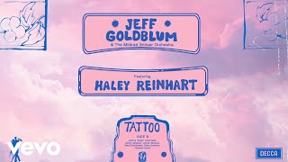 Jeff Goldblum amp The Mildred Snitzer Orchestra  Tattoo Audio ft Haley Reinhart [upl. by Ursulina]