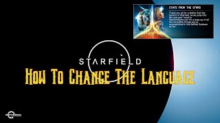 How to change the language in Starfield [upl. by Rossing287]