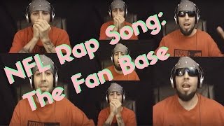 NFL Rap Song The Fan Base [upl. by Sucirdor]