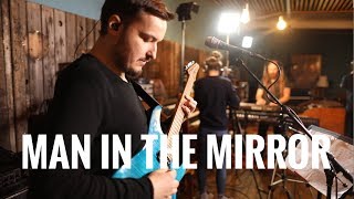 Man In The Mirror Michael Jackson Cover  Live in Studio [upl. by Pergrim]