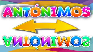 Los ANTÓNIMOS para niños ☯️ Juego Educativo Para NIÑOS [upl. by Attiuqahs417]