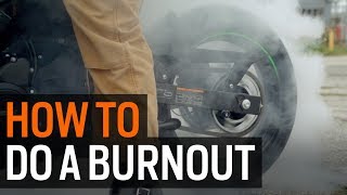 How To Do A Burnout On A Motorcycle [upl. by Aylward795]