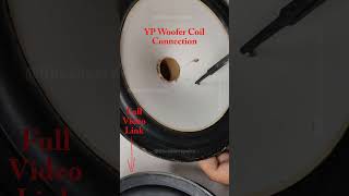 The SHOCKING TRUTH About YP Woofer Speaker Coil Connection shorts short [upl. by Neimad]