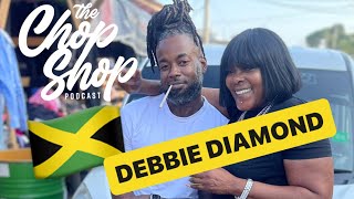 ChopShopPodcast links up with Debbie Diamond in Kingston Jamaica 🇯🇲 [upl. by Delastre]