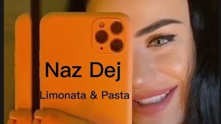 Naz Dej  Limonata amp Pasta Sözleri lyrics [upl. by Emerald]