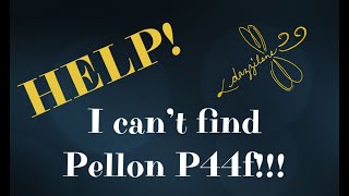 Can’t find Pellon P44F anywhere [upl. by Saba]