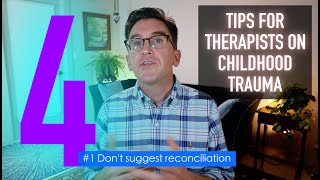 4 Tips For Therapists About Childhood Trauma [upl. by Nyrek]