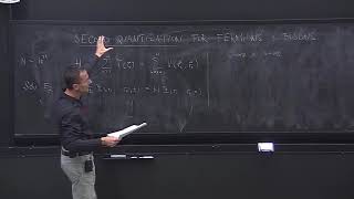 Lecture 2 Second quantization for fermions and bosons [upl. by Aerdnaed]