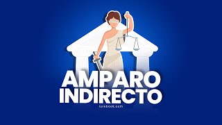 Procedencia del juicio de amparo directo e indirecto [upl. by Dolf370]