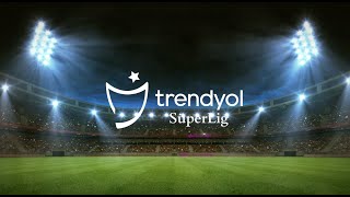 Trendyol Süper Lig’de Gol Olsun [upl. by Zeitler]