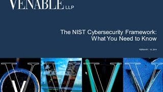 The NIST Cybersecurity Framework What You Need to Know  February 19 2014 [upl. by Woody508]