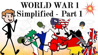 World War One Oversimplified Part 1  Simply Explained in 11 minutes  ww1 [upl. by Zebulon621]