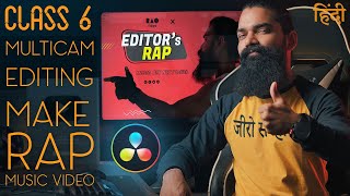 Davinci Resolve 172 Tutorial  Class 06  Rap Music Video  Multicam Editing Hindi  Nirdeshak Rao [upl. by Aneleasor]