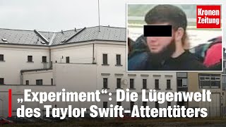 „Experiment“ Die Lügenwelt des SwiftAttentäters  kronetv NEWS [upl. by Basia]