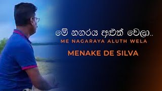 Me Nagaraya Aluth Wela  Cover Song by Menaka De Silva [upl. by Greenfield]