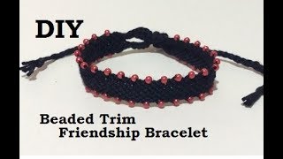 Friendship Bracelet Adding a Beaded Edge Tutorial [upl. by Al]