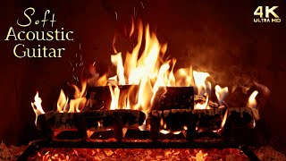 🔥 Soft Acoustic Guitar Music Fireplace 🔥 Cozy Instrumental Fireplace Ambience  12 Hours [upl. by Dnomrej]