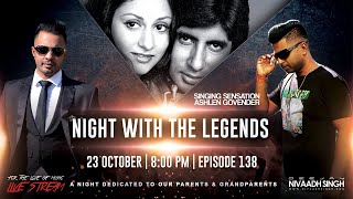 Night With The Legends ft Ashlen Govender Ep 138 [upl. by Eirrek494]