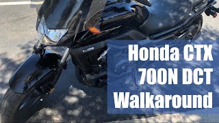 Honda CTX 700N DCT  Walkaround Tour [upl. by Carnay165]