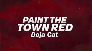 Doja Cat  Paint The Town Red Lyrics [upl. by Alber640]