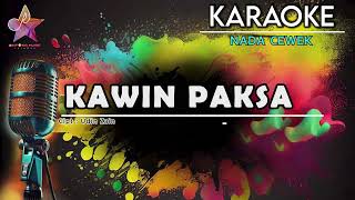 KAWIN PAKSA KARAOKE  YouTube Music [upl. by Drapehs]