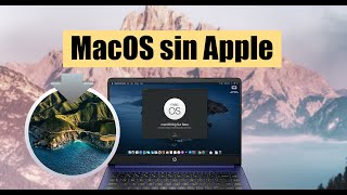 COMO INSTALAR HACKINTOSH PARA TENER EL quotECOSISTEMAquot PERFECTO [upl. by Philipson]