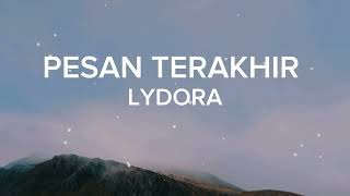 Pesan Terakhir  Lyodra Lirik [upl. by Ezar]