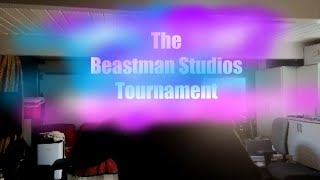 The Beastman Studios Tournament [upl. by Dominus106]