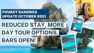 Phuket Sandbox Update October 2021  Reduced Stay More Day Tour Options Bars Open [upl. by Suirauqram]