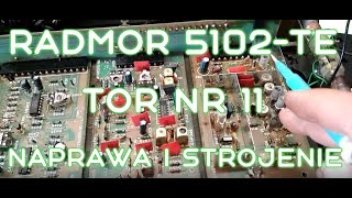 RADMOR 5102TE Tor FM NR 11  Naprawa i strojenie [upl. by Yror988]