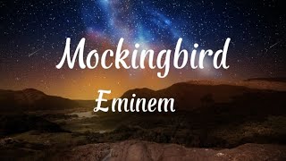 Mockingbird  Eminem  lyrics [upl. by Dougie]