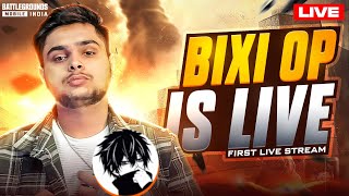 BIXI OP IS LIVE 🔥🔥Bixi OP First Live Stream  BGMI LIVE [upl. by Jewell]