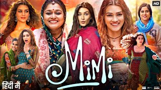 Mimi Full Movie  Kriti Sanon Pankaj Tripathi Sai Tamhankar Manoj Pahwa  Facts amp Review [upl. by Ellinehc]