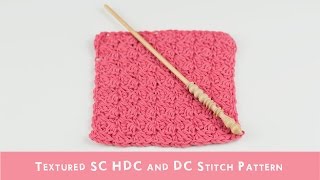 Textured SC HDC DC Stitch Pattern  Croby Patterns [upl. by Roehm]