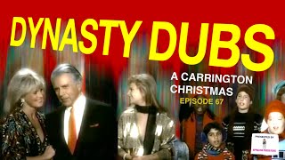 Dynasty Dub 67 A Carrington Christmas  PARODY by APPALLING TRASH [upl. by Sayers]