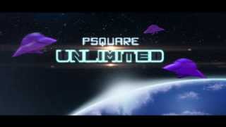 PSquare  Unlimited Video Teaser [upl. by Innavoig90]