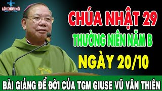 CHÚA NHẬT 29 THƯỜNG NIÊN NĂM B  Bài Giảng Để Đời Của TGM Giuse Vũ Văn Thiên  Lời Chúa Nói [upl. by Lukash652]