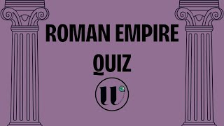 Can YOU Conquer The Roman Empire Quiz  W World Quiz [upl. by Airotahs]